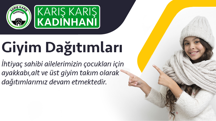 Giyim Dağıtımlarımız Devam Etmektedir.