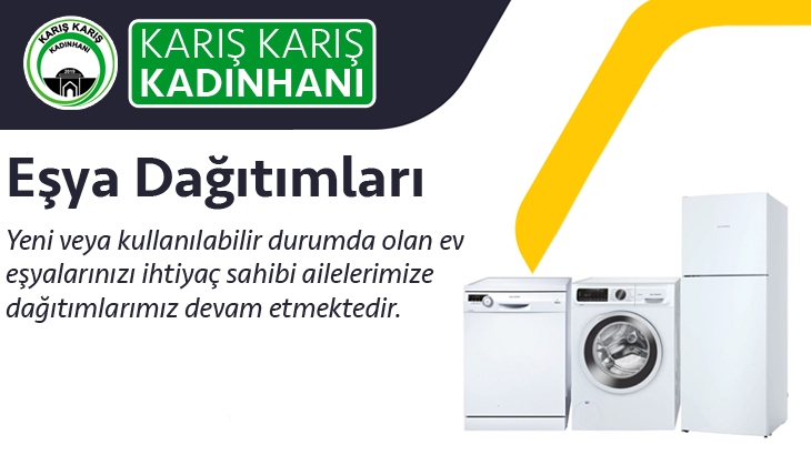 Eşya Dağıtımlarımız Devam Etmektedir.